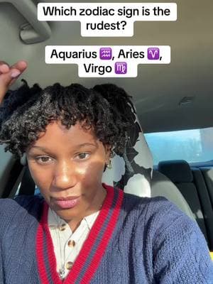 Which zodiac sign is the rudest? My vote: all of them!🙋🏽‍♀️♍️♒️♈️ #aries#aquarius #virgo#zodaicsigns #zodiac#lol#funny#tikto #astro#astrology#astrologytiktok  