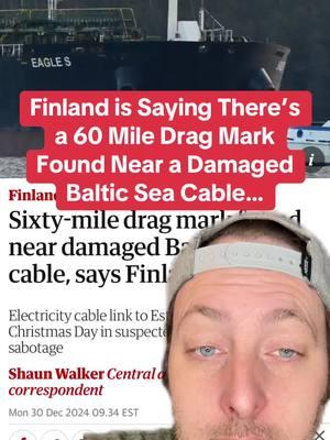 #greenscreen Finland is saying there’s a 60 mile drag mark found near a damaged Baltic Sea cable. #fypシ #fyp #viralvideo #finland #balticsea #cable #sabatoge #bad #crazy #interesting #power #hmm #ocean #electricity #suspicious 