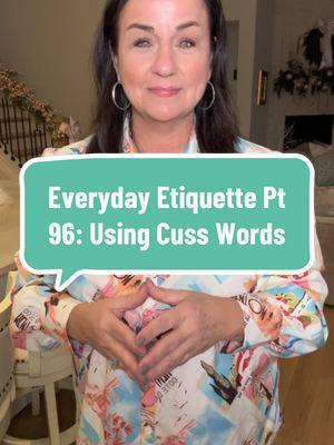 Everyday Etiquette Pt. 96: Using Cuss Words #everydayetiquette #cussing #classy 