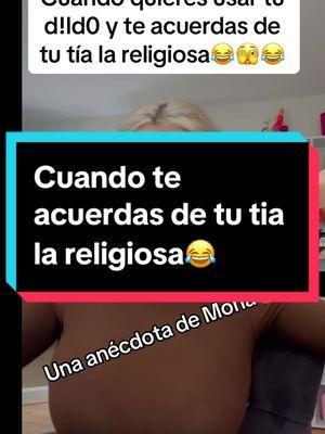 Cuando te acuerdas de tu tía la religiosa #monaygeros #fypシ #gerosymona #fyp #teamsnake🐍 #🐍 #monaygeros💜💙💜 #makemeviral 💜#carlhoos_ #dale❤️ #trending #capcut #algorithm #xyzbca #newfashionbeautymona #monacolegas #paratii #liamkai❤️ #anacsagastume 🥰 #viralvideo #viralllllll 