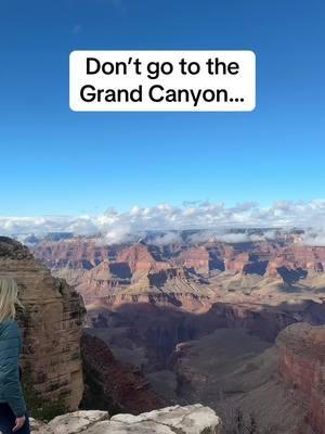 Don’t go to the Grand Canyon…  #grandcanyon #grandcanyonsouthrim #grandcanyonnationalpark #grandcanyonnationalparkarizona #grandcanyonstate #grandcanyonhike #nationalparks #nationalparksusa #usnationalparks 