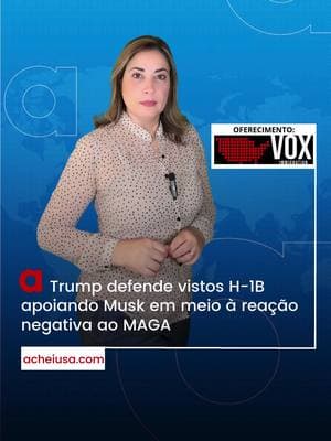 📹 Este noticiário é um oferecimento de Vox Immigration - Conectando você ao futuro com confiança e excelência #AcheiUsa #trump #musk #h-1b #visto #maga