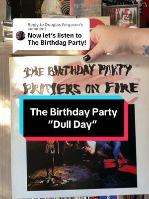 Replying to @Douglas Ferguson  The Birthday Party - “Dull Day” from the album ‘Prayers On Fire’ (1981/4AD) Post Punk. Art Punk.  This is the debut album from Nick Cave’s band The Birthday Party. Love it 🙌🏼 #thebirthdayparty #nickcave #postpunk #80smusic #vinyltok 