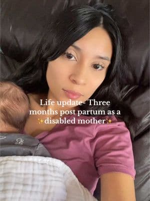 A little update 🤍 #newmom #disabled #postpartumrecovery #postpartumlife #maternityleave #postpartumanxiety #ppa #firsttimemommy #threemonthspostpartum #disabledmom #disabilitytiktok #spinabifida 