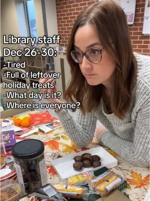 Seriously, what day is it? And who brought all these cookies? #LibraryTok #Libraries #Library #HappyNewYear #snacks 