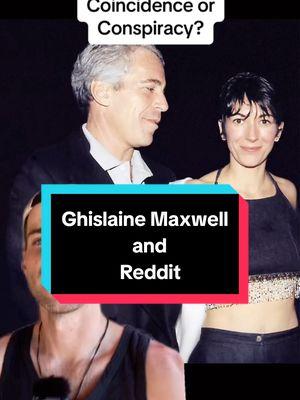 Was Ghislaine Maxwell one of the biggest and most successful redditors of all time? or is this just another silly Jeffrey Epstein Theory?  #reddit #fyp #jeffreyepstein #theory #todayilearned #random #opinion 