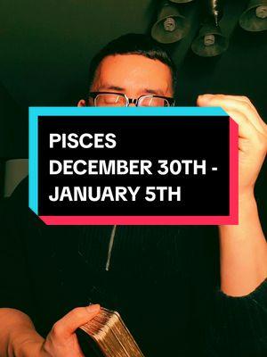 PISCES ♓️ December 30th - January 5th Tarot Reading  #pisces #piscestarot #piscestarotreading #piscessun #piscesmoon #piscesrising #pisceszodiac #pisceshoroscope #piscesreading #pisces♓️ #piscesweeklyreading #piscesgang #piscesgirl #piscesenergy 