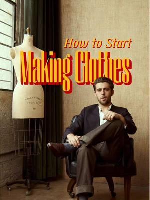 How to start making your own clothing #fashiondesign #fashionschool #sewing #sewingtiktok #tailoring #fashiondesigner #menswear #mensstyle 