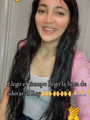 Llego el tiempo llego la hora de alabar al Rey...... . . . . . #coroscristianos #alegres #Chica #cristiana #alabandoalreydereyes #princesadeDios #viralvideo #paratiiiiiiiiiiiiiiiiiiiiiiiiiiiiiii #Dios 