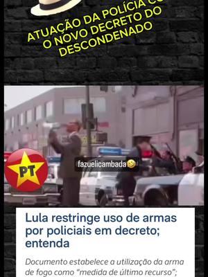 Polícia no desgoverno #humor #hilario #petistafanfarrao #fazuelicambada 