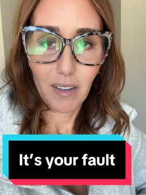 It’s your fault #Divorce #Coparenting #Sarcasm #YourFault #HighConflict #Narc 