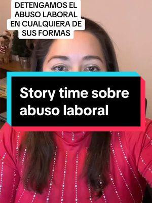 Debemos frenar los abusos laborales, durante nuestra vida laboral hemos pasado por muchos de diferentes maneras pero debemos poner el alto #abogada #abogadalaboralista #beneficiossociales #abusolaboral#story 