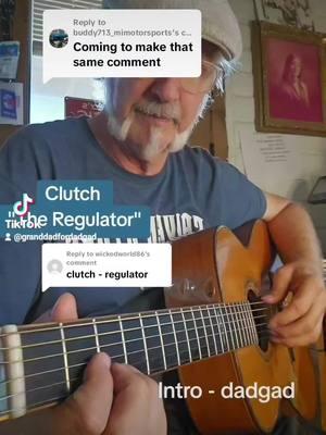 Replying to @wickedworld86 #Regulator #clutch #intro #granddadfordadgad #hitsong #guitartok #badass #song #