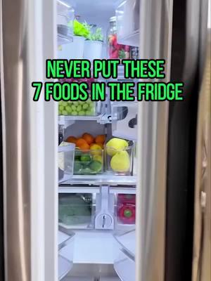 Never put these 7 foods in the fridge #health #healthtips #didyouknow #foryou #fyp 