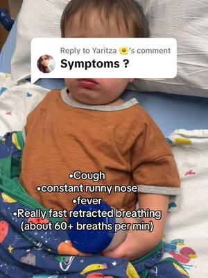 Replying to @Yaritza 🌼 #symptoms #pnuemonia #rsv #mommasboy #healing 