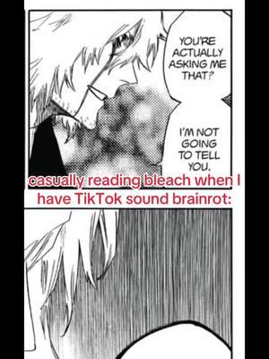 I stg I said it like this in my head when I was reading 😭 #bleach #tybwa #thousandyearbloodwararc #animetok #weebtok #meme #urahara #kisukeurahara #kisuke 