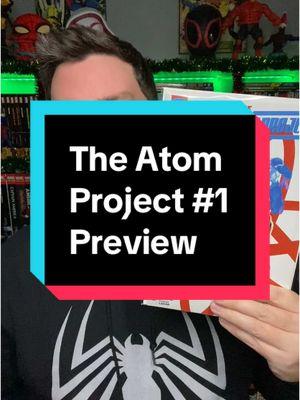 My spoiler-free preview of The Atom Project #1!  @DC #dccomics #theatom #comics #comicbooks #comictok #comictiktok #comicbooktok #comicbooktiktok #preview 