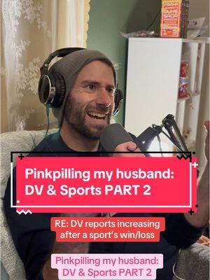 Pinkpilling my husband: DV & Sports PART 2 @jeppers128 #emotionalintelligence #emotionalhealth #emotionalhealing #pinkpill #pinkpillpodcast #podcast #applepodcast #equality #womenshealth #feminism #patriarchyproblems #patriarchy #truth #husbandwife #husband #football #dv #sports #fans #emotionaldysregulation #emotionalregulation #ipv #familycourt 