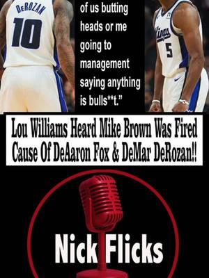 Lou Williams Heard Mike Brown Was Fired Cause Of DeAaron Fox & DeMar DeRozan! _________________________ Former NBA standout Lou Williams appeared on Run It Back to discuss how HC Mike Brown lost Demar DeRozan and De’Aaron Fox, the team’s top perimeter players. “From what I understand it just ran its course and very fast….” “I’m hearing there was just some pushback from how De’Aaron Fox was continuously being singled out,” Williams says, “whether it was publicly or behind the scenes… I was even hearing whispers where he might have asked or suggested that even DeMar DeRozan come off the bench.” “This was just a classic example of a coach losing the locker room and not being on the same page with his players,” the three-time Sixth Man of the Year concludes. #sports #NBA #basketball #sacremento #kings #mikebrown #deaaronfox #demarderozan #coach #fired #louwilliams #fanduel #runitback   #news #fyp #foryou #foryoupage #foryourpage #explorepage #viral