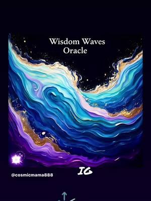 Wisdom Waves Oracle 🌊✨ Come and get your Cosmic wisdom alignment! You deserve it! #wisdom #waves #oracle #oraclereading #cosmicalignment 