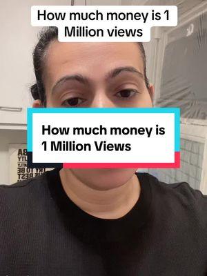 #creatorsearchinsights How much money is 1 million views #howmuchmoneyis1millionviews #1millionviews #howmuchmoneyforviews #tiktokcreatorfund #creatorfund #tiktokcreatorprogram 