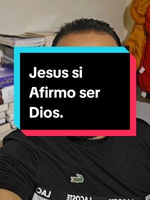 Respuesta a @patitodelagua Jesús si Afirmo ser Dios #Jesus #JesusesDios #Jesuseshombre #Evangelicostiktok 