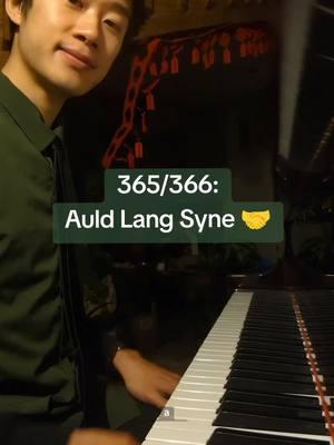 365/366: Auld Lang Syne. the ties, the days, the kindnesses, the years between us 🤝 #auldlangsyne #folksong #robertburns #piano #singing #newyear #newyears #2024 #2025 #cozy 