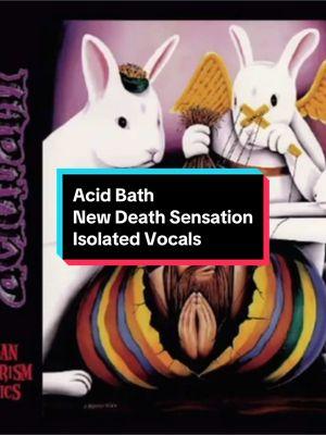 Acid Bath - New Death Sensation Isolated Vocals @AcidBathOfficial  #acidbath #paeganterrorismtactics #sammypierreduet #daxriggs 