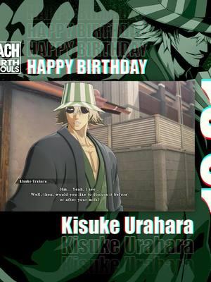 Happy Birthday to the master of Urahara's Shop: Kisuke Urahara! #BLEACHRoS