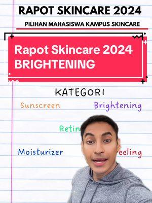 Closing 2024 with Rapot Skincare Terbaik versi kalian semua & gue! Video kali ini edisi BRIGHTENING SERUM! Sekali lagiiii semua yg jadi kandidat artinya produk yg bagus! Obviously ini juga ga mewakili semua pendudik indonesia yaaa. Kalo kalian udah nemu skincare apapun yg cocok silahkan lanjutkan! #skincare #fyp #fypシ #viral #bestproducts #brightening #brighteningserum #recommendations #top10 #edutok #education #creatorsearchinsights #edukasi #educational #notsponsored #greenscreen 