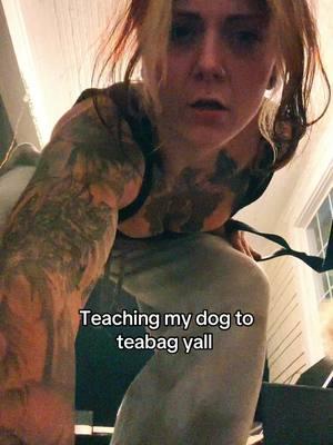 He said yall can get “fuuudged” #dog #teabag #training #fuckyall 