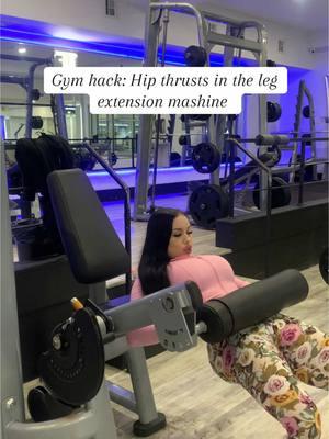 Hop thursts in the leg extension machine, great if you havw limited time or as a superset 💕#glutes #gymhacks #gymgirl #glutesworkout #hipthrust #gymbabe #creatorsearchinsights 