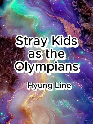 stray kids as the Olympians  #fyp #hyungline #hyung #straykids #skz #hyunjin #changbin #leeknow #bangchan @Stray Kids 