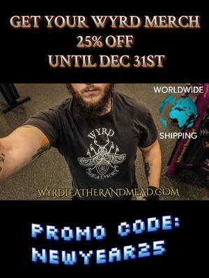 Only one day remains for our new year sale. 25% off all orders for Wyrd Merch. Worldwide shipping available.  Wyrdleatherandmead.com  #supportsmallbusiness #SmallBusiness #smallbusinesscheck #2024 #2025 #fypシ #foryoupage #merch #shirt #shirtsale #shopping #oregonmead #oregonmeadery #foryou #viraltiktok #wyrdmerch #brand #branding #marketing #promote #warriorsofwyrd #wyrdwarriors #quality #local #shipping #worldwide 