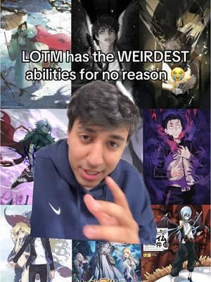 LOTM has the WEIRDEST abilities for absolutely no reason. 😭🙏 #lotm #lordofthemysteries #rezero #tbate #orv #mushokutensei #anime #lightnovel 