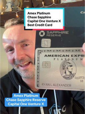 American Express or Amex Platinum, Chase Sapphire Reserve, Capital One Venture X. Which credit card are you choosing?  ##amex##amexplatinum##chase##chasesapphire##capitaloneventurex##venturex ##creditcard##creditcards##travelcard