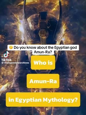 🤔 Do you know the Egyptian god Amun-Ra?  Check out the #facts and #history in this #TikTok. Credit: @thelegendaryarchives  #Africanmythology #Spirituality #Africanspirituality #Worldhistory #Worldfacts #mythological #Egyptianmythology #BlackFact #Africanfact #Africanfolklore #Africangods #mythicalcreatures #themoreyouknow  
#Blackgirlfollowtrain #Blackmanfollowtrain #BlackTikTok #Blacktiktokcommunity #Africantiktok #Africantiktokcommunity #Africantiktokinterntional