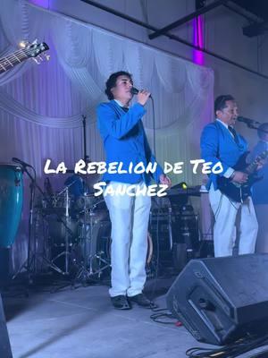 La rebelion de Teo Sanchez #mexico #viralvideo #seguidores #Cumbia #coahuila #laguneros #futuristarecords 