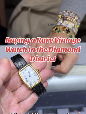 Sometimes you can still find a deal or two in the Diamond District @The Watch King👑 #watchtok #diamonddistrict #watchnegotiation #cartier #vintagecartier #cartierwatch 