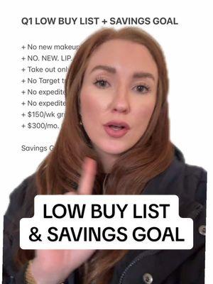 #greenscreen my low buy list + savibgs goal for Q1 of 2025! What are some of yours?!? #lowbuyyear #lowbuymonth #lowbuylist #savingsgoal #mysavingsgoal #savingschallenges 