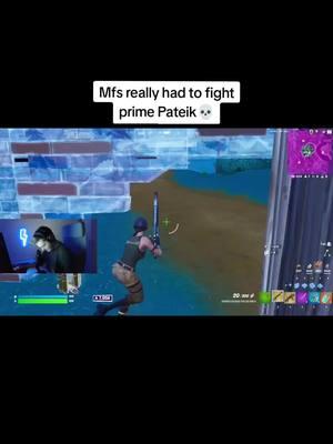 Twitch-74Hesiz | Prime Pateik so crazy💀 #fyp #fortnite #74 