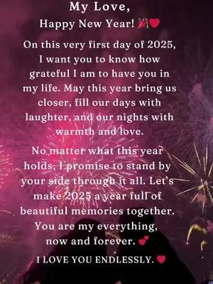 Let's make 2025 amazing together, my love ❤️  #iloveyou #darling #couple #mylove #lovequotes #lover #❤️ #fyp #2025 #newyear 