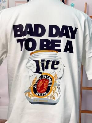 I love it #baddaytobeabeer #lite #millerlite #litebeer #afinepilsnerbeer #buschbeer #buschlight #beershirt #drinkingshirt #shirt 