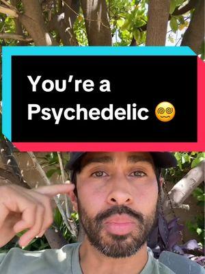 You are a psychedelic: Manifested Consciousness. Your existence is a trip lol. No substance needed. #plantmedicine #psychedelic #spirituality #spirit #selfmastery #manifestation 