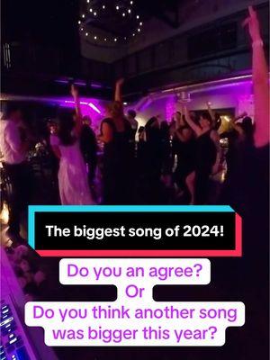 This was the biggest song at weddings (for me) in 2024! 🎵 #dj #weddingdj #pinkponyclub #2024 #djsoftiktok 