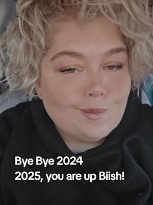 Bye Bye 2024! 2025, you are up Biiish! #NYE #FYP #2024 #2025 #buckleup #iloveyas #mamabenergy #newyear #wishes #crazy #who #could #have #predicted 