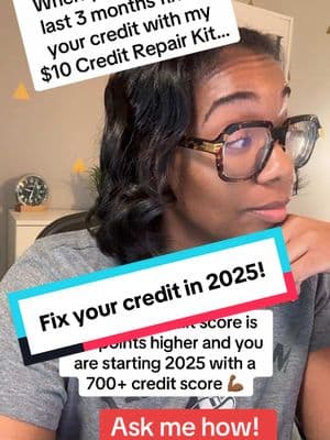 When you spent the last three months fixing your credit with my $10 credit repair kit and now your credit score is 128 points higher and you’re starting 2025 with a 700+ credit score. Ask me how! #CreditRepair #credittips #creditrepairservice #creditscore#fixmycredit #diycreditrepair #debtcollections  #removecollections 