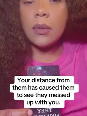 Your distance from them has caused them to see they messed up with you.  #blacktarotreadersoftiktok #blacktarotreaders #tarottiktok 