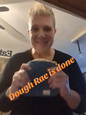 Dough Rae is done #breadtok #notabaker #bread #artisan #mohawk 