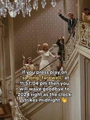 Do with this what you will. 😌 #soundofmusic #solongfarewell #nye #nye2025